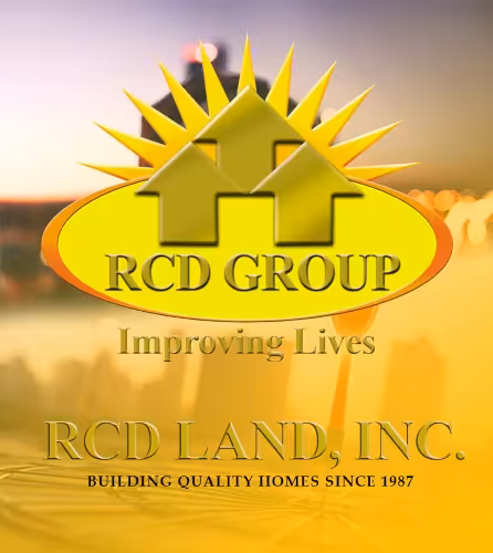RCD Group logo with two yellow houses and sun rays behind, text 'RCD GROUP Improving Lives RCD LAND, INC. BUILDING QUALITY HOMES SINCE 1987' on a yellowish background